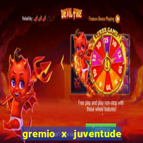 gremio x juventude ao vivo